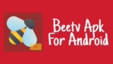 BeeTV Android, ( Download ) for watching movies online latest version